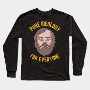 Slavoj Zizek - Pure Ideology Long Sleeve T-Shirt